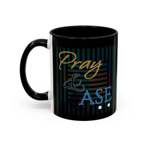 PRAY & ASE 11 oz Accent Coffee Mug