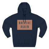 BREATHE AGAIN Fleece Hoodie