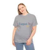 TAPPED IN Heavy Cotton Tee