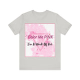 COLOR ME PINK Short Sleeve Tee