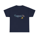 TAPPED IN Heavy Cotton Tee