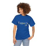 TAPPED IN Heavy Cotton Tee