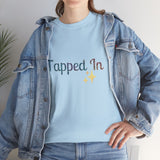 TAPPED IN Heavy Cotton Tee