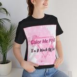 COLOR ME PINK Short Sleeve Tee