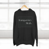 TRANSPARENCY HEALS Fleece Hoodie