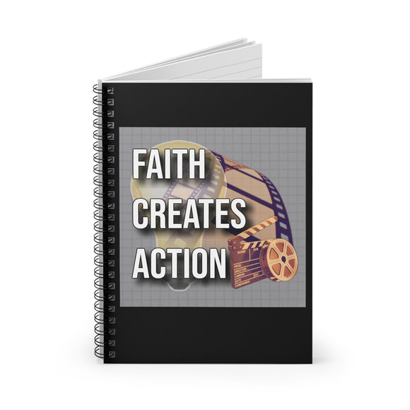 FAITH CREATES ACTION Spiral Notebook