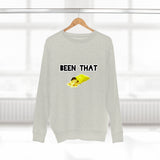 Been That Premium Crewneck Sweatshirt