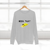 Been That Premium Crewneck Sweatshirt