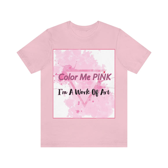 Color Me PINK Short Sleeve Tee