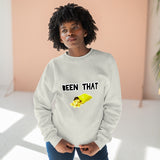 Been That Premium Crewneck Sweatshirt