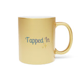 "Tapped In" Metallic Mug (Silver\Gold)